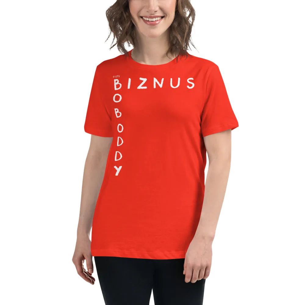 Biznus Boboddy Women's Relaxed T-Shirt